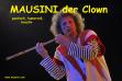 Mausini Carlo  DIE STIMME DES CLOWNS Sa 27. und So 28. November 2010. Mausini - Theater - Schule - Verlag Gesangsworkshops Publikationen