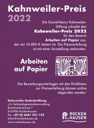 Schäfer Johanna  Die Daniel-Henry Kahnweiler-Stiftung schreibt den Kahnweiler-Preis 2022 für den Bereich Arbeiten auf Papier aus, der mit 10. 000 € dotiert ist. Die Preisverleihung ist mit einer Ausstellung verbunden. Kunstmaler Illustratoren